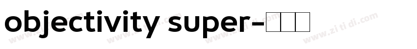 objectivity super字体转换